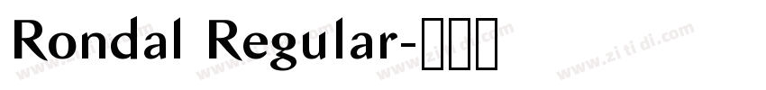 Rondal Regular字体转换 Rondal Regular字体转换